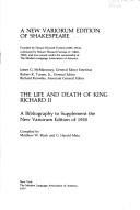 Cover of: The life and death of King Richard II: a bibliography to supplement the New variorum edition of 1955