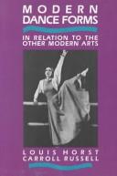 Modern dance forms in relation to the other modern arts by Louis Horst
