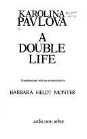 A Double Life by Karolina Pavlova