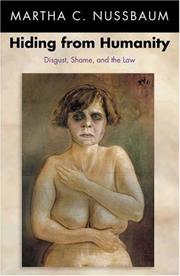 Cover of: Hiding from Humanity: Disgust, Shame, and the Law