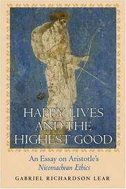 Cover of: Happy Lives and the Highest Good: An Essay on Aristotle's "Nicomachean Ethics"
