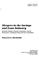 Cover of: Mergers in the savings and loan industry by William D. Bradford