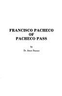 Cover of: Francisco Pacheco of Pacheco Pass