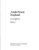 Cover of: Anglo-Saxon England by David Brown