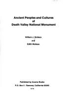 Cover of: Ancient peoples and cultures of Death Valley National Monument by William James Wallace