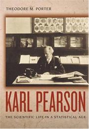 Cover of: Karl Pearson: The Scientific Life in a Statistical Age