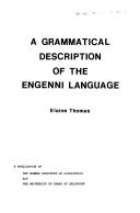 A grammatical description of the Engenni language by Thomas, Elaine.