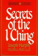 Cover of: Secret of the I Ching.