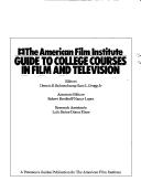 Cover of: The American Film Institute guide to college courses in film and television by American Film Institute