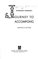 Katherine Dunham's journey to Accompany by Katherine Dunham, Katherine Dunham