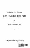 Contributions to the study of French loanwords in Middle English by Emrik Slettengren