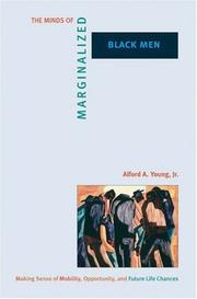 Cover of: The Minds of Marginalized Black Men: Making Sense of Mobility, Opportunity, and Future Life Chances (Princeton Studies in Cultural Sociology)