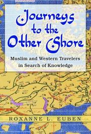 Cover of: Journeys to the Other Shore: Muslim and Western Travelers in Search of Knowledge (Princeton Studies in Muslim Politics)