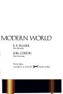 Cover of: A history of the modern world by R. R. Palmer