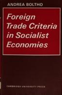 Cover of: Foreign trade criteria in socialist economies. --