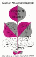 Cover of: Essays on sex equality [by] John Stuart Mill & Harriet Taylor Mill.  Edited and with an introductory essay by Alice S. Rossi.