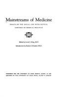 Cover of: Mainstreams of medicine: essays an the social and intellectual context of medical practice