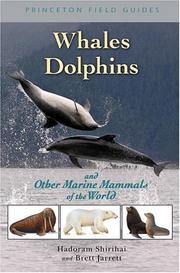 Cover of: Whales, Dolphins, and Other Marine Mammals of the World (Princeton Field Guides) by Hadoram Shirihai, Brett Jarrett