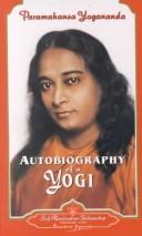 Cover of: Autobiography of a yogi | Paramahansa Yogananda