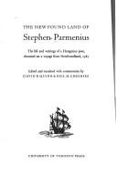 Cover of: The new found land of Stephen Parmenius: the life and writings of a Hungarian poet, drowned on a voyage from Newfoundland, 1583.
