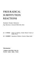 Cover of: Free-radical substitution reactions: bimolecular homolytic substitutions (Sh2 reactions) at saturated multivalent atoms