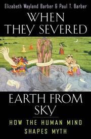 Cover of: When They Severed Earth from Sky by Elizabeth Wayland Barber, Paul T. Barber