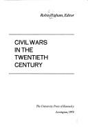 Cover of: Civil wars in the twentieth century. by Robin D. S. Higham