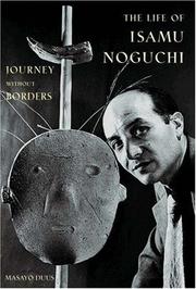 The Life of Isamu Noguchi by Masayo Duus