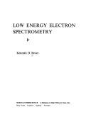 Low energy electron spectrometry by Kenneth D. Sevier