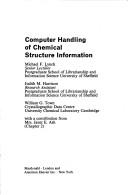 Cover of: Computer handling of chemical structure information by M. F. Lynch