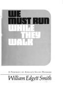 We must run while they walk by William Edgett Smith