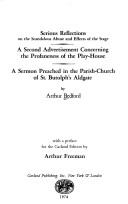 Serious reflections on the scandalous abuse and effects of the stage by Arthur Bedford