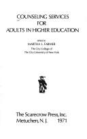 Counseling services for adults in higher education by Martha L. Farmer