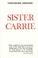 Cover of: Sister Carrie.