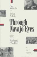 Through Navajo eyes by Sol Worth