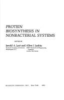 Protein biosynthesis in nonbacterial systems by Jerold A. Last