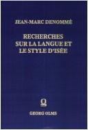 Recherches sur la langue et le style d'Isée by Jean Marc Denommé, Jean-Marc Denommé