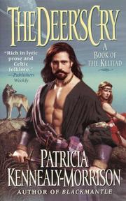 Cover of: The Deer's Cry by Patricia Kennealy-Morrison
