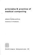 Cover of: Principles & practice of medical computing