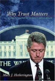 Cover of: Why Trust Matters by Marc J. Hetherington, Marc J. Hetherington