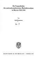 Cover of: Die Vorgeschichte der nationalsozialistischen Machtübernahme in Bayern 1932/1933