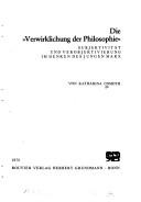 Cover of: Die Verwirklichung der Philosophie: Subjektivität u. Verobjektivierung im Denken d. jungen Marx