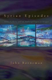Cover of: Syrian Episodes: Sons, Fathers, and an Anthropologist in Aleppo