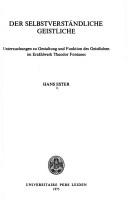 Cover of: Der selbstverständliche Geistliche: Untersuchungen zu Gestaltung und Funktion des Geistlichen im Erzählwert Theodor Fontanes