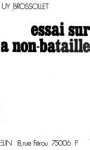 Cover of: Essai sur la non-bataille by Guy Brossollet