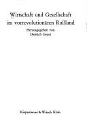 Cover of: Wirtschaft und Gesellschaft im vorrevolutionären Russland