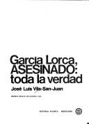 Cover of: García Lorca, asesinado: toda la verdad