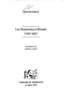 Cover of: Les Hospitaliers à Rhodes, 1310-1421 by J. Delaville Le Roulx