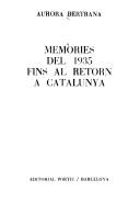 Cover of: Memòries del 1935 fins al retorn a Catalunya