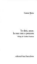 Cover of: Te deix, amor, la mar com a penyora